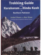 Trekking Guide To The Karakoram and Hindu Kush of Northern Pakistan