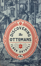 Discovering the Ottomans